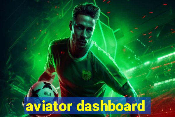 aviator dashboard