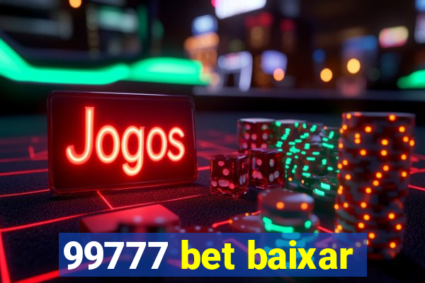 99777 bet baixar