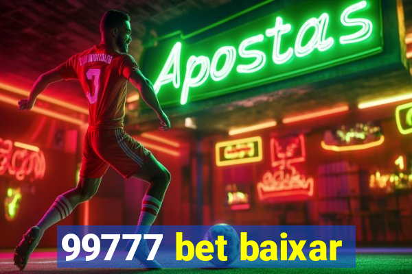 99777 bet baixar