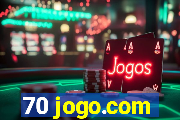 70 jogo.com