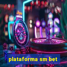 plataforma sm bet