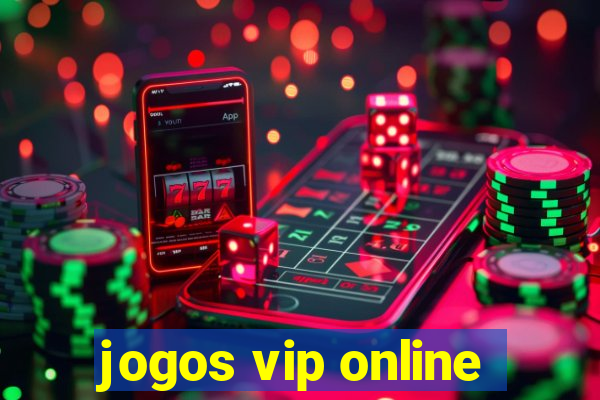 jogos vip online
