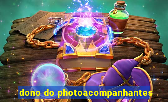 dono do photoacompanhantes