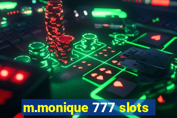 m.monique 777 slots