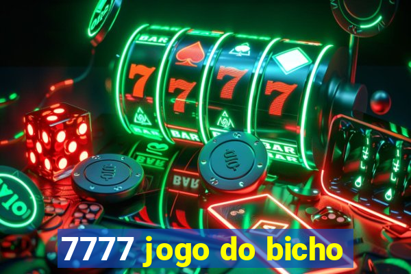 7777 jogo do bicho