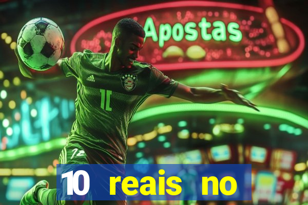 10 reais no cadastro cassino