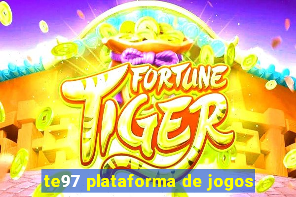te97 plataforma de jogos