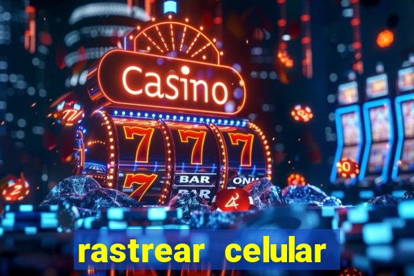 rastrear celular pelo email