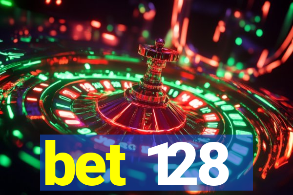 bet 128