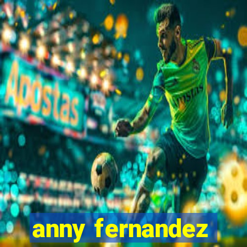 anny fernandez