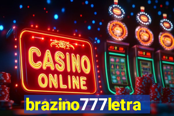 brazino777letra
