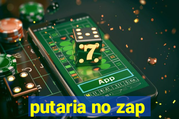 putaria no zap