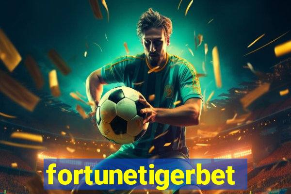 fortunetigerbet