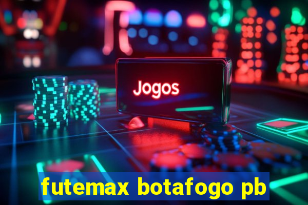 futemax botafogo pb