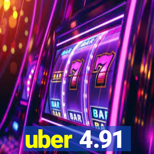 uber 4.91