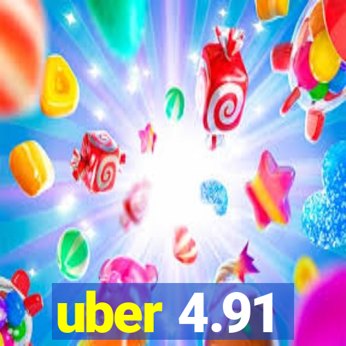 uber 4.91