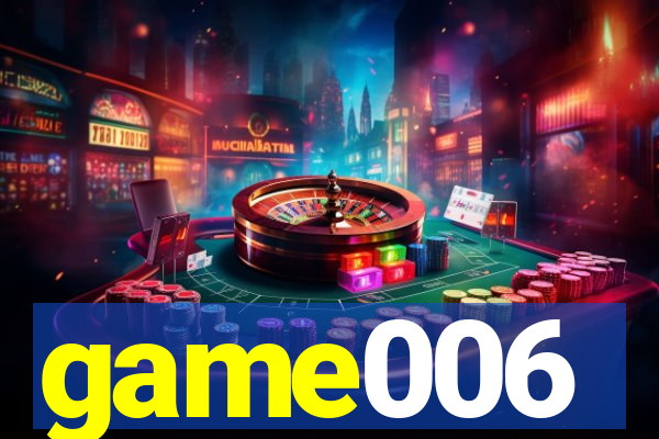 game006