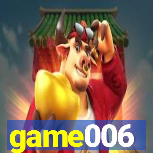 game006