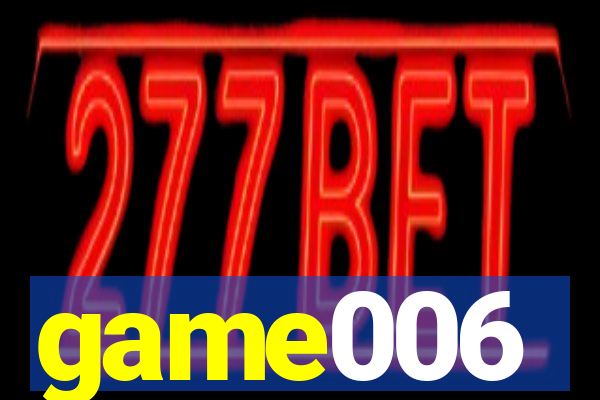 game006