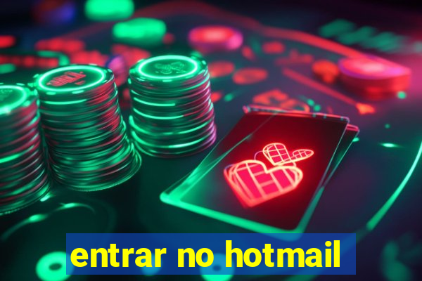 entrar no hotmail