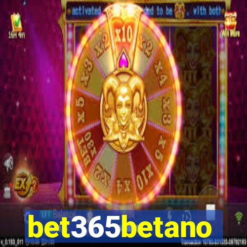bet365betano