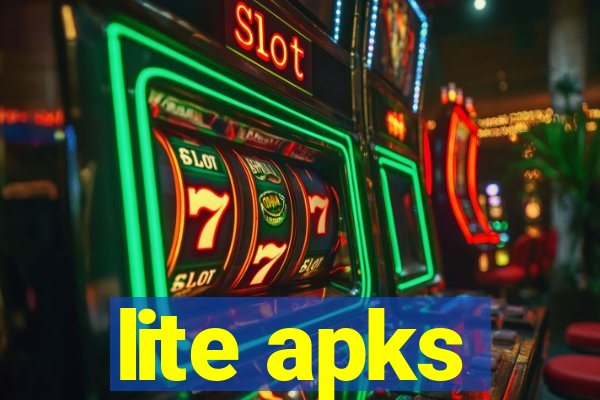 lite apks