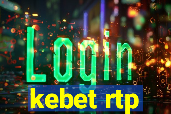 kebet rtp