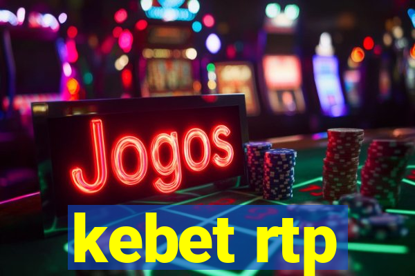 kebet rtp