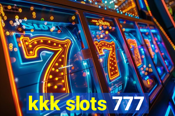kkk slots 777