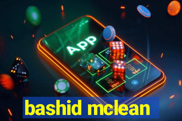 bashid mclean