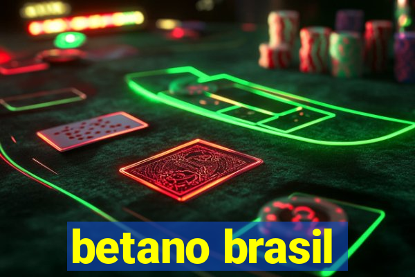 betano brasil