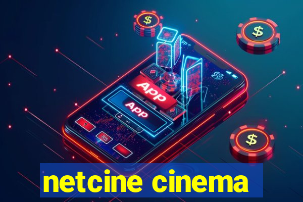 netcine cinema