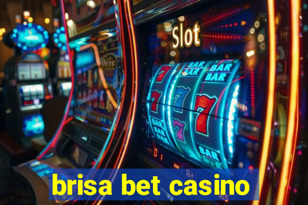 brisa bet casino