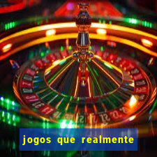 jogos que realmente pagam no cadastro