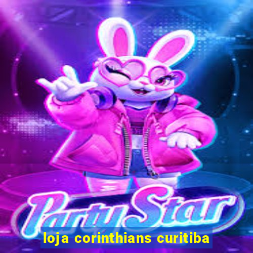 loja corinthians curitiba