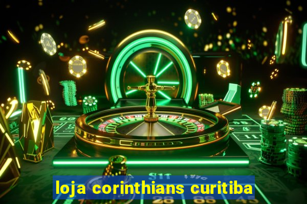 loja corinthians curitiba