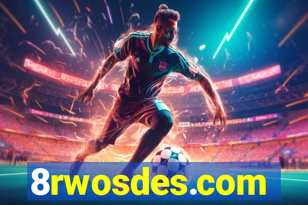 8rwosdes.com