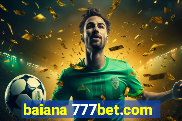 baiana 777bet.com