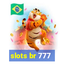 slots br 777