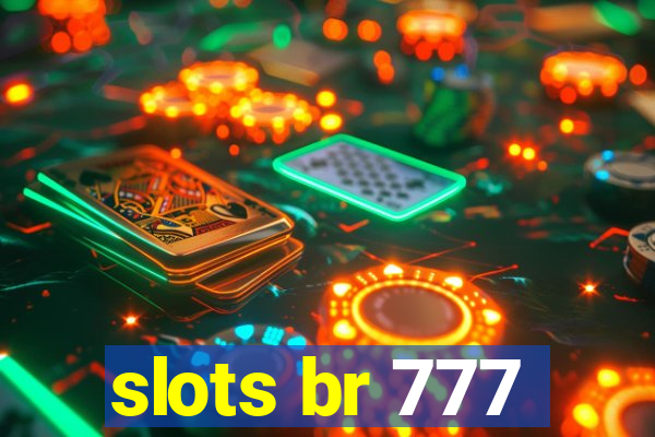 slots br 777