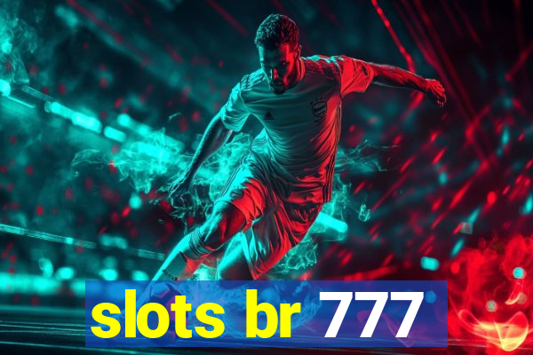 slots br 777