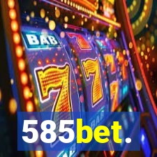 585bet.