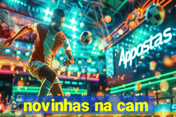 novinhas na cam