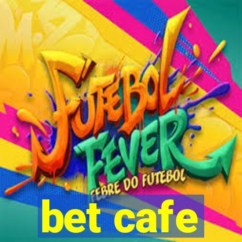 bet cafe