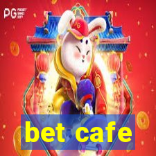 bet cafe