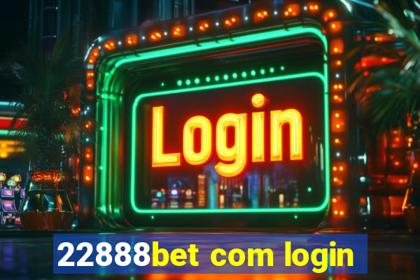 22888bet com login