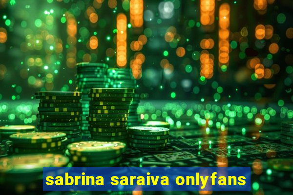 sabrina saraiva onlyfans