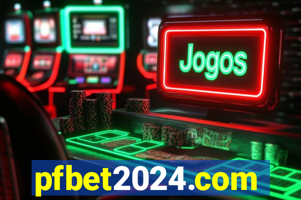 pfbet2024.com