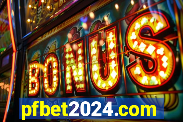 pfbet2024.com