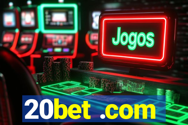 20bet .com